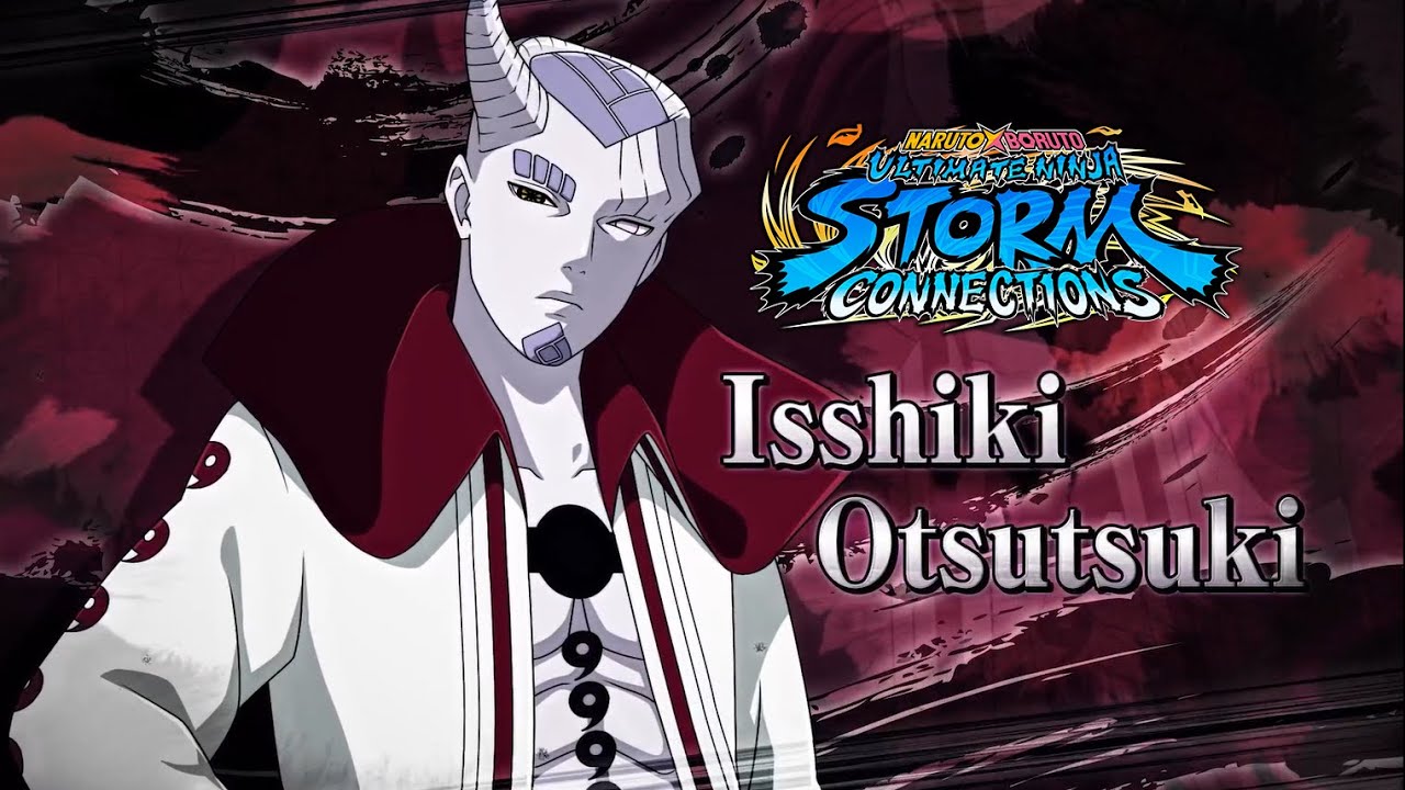 Isshiki Otsutsuki Joins Naruto X Boruto Ultimate Ninja Storm Connections  Game! - Anime Explained